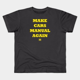 Make Cars Manual Again Kids T-Shirt